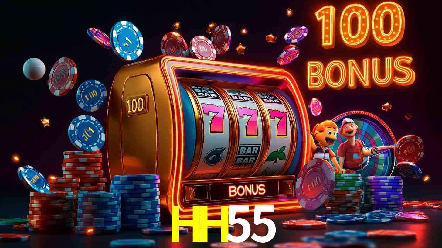 HH55 com Bônus especiais